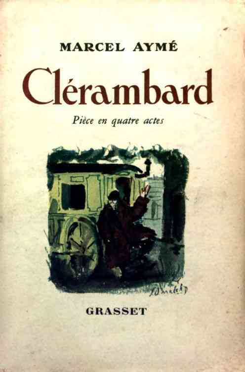 Clérambard - Marcel Aymé - Livre