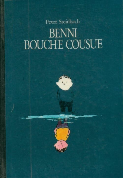 Livrenpoche : Benni bouche cousue - Peter Steinbach - Livre