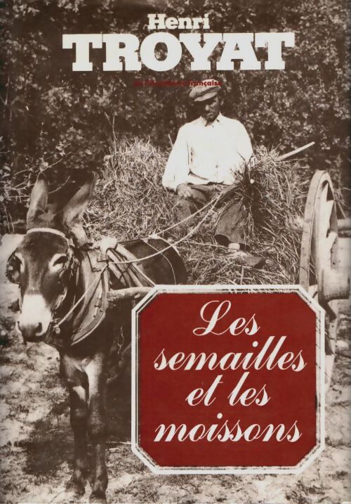 Livrenpoche : Les semailles et les moissons Tome I - Henri Troyat - Livre
