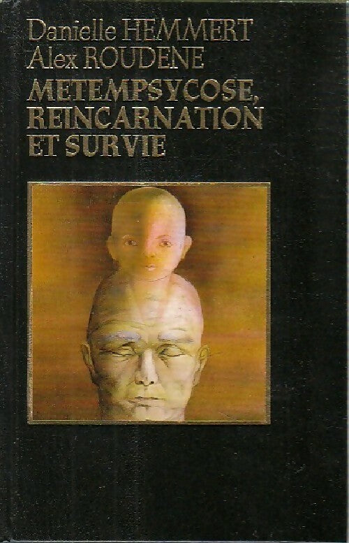 Métempsycose, réincarnation et survie - Alex Roudène -  Famot GF - Livre