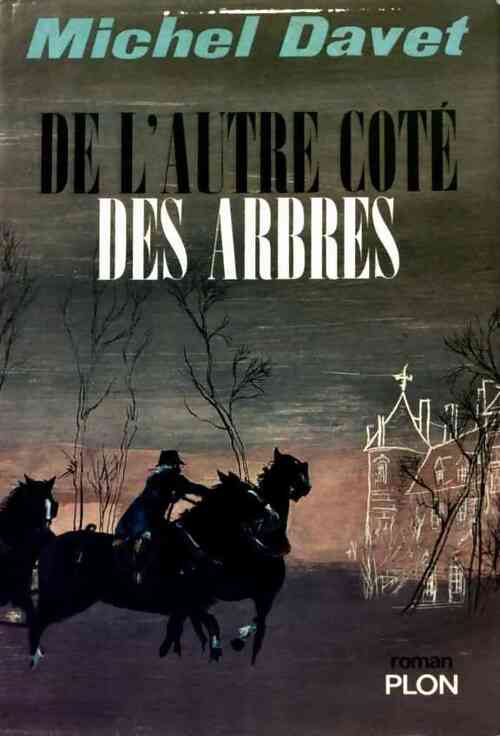 Livrenpoche : De l'autre côté des arbres - Michel Davet - Livre