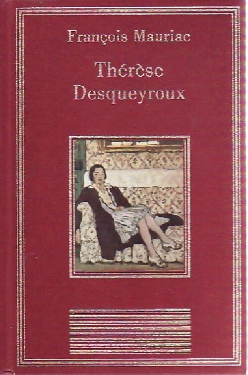 Livrenpoche : Thérèse Desqueyroux - François Mauriac - Livre