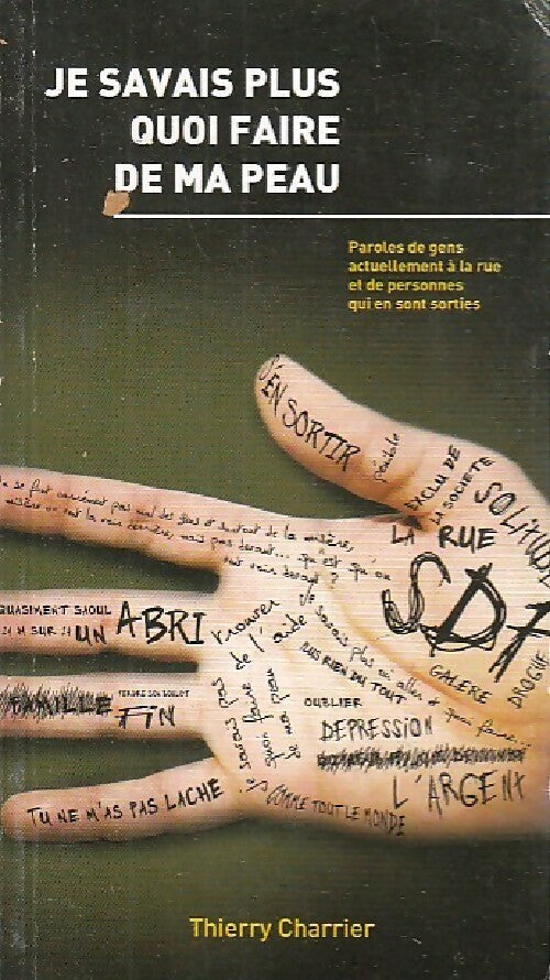 Livrenpoche : Je savais plus quoi de ma peau - Thierry Charrier - Livre
