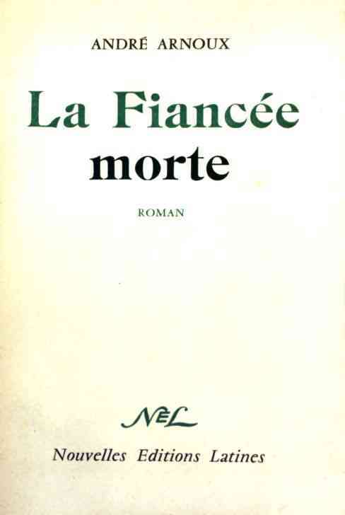 Livrenpoche : La fiancée morte - André Arnoux - Livre