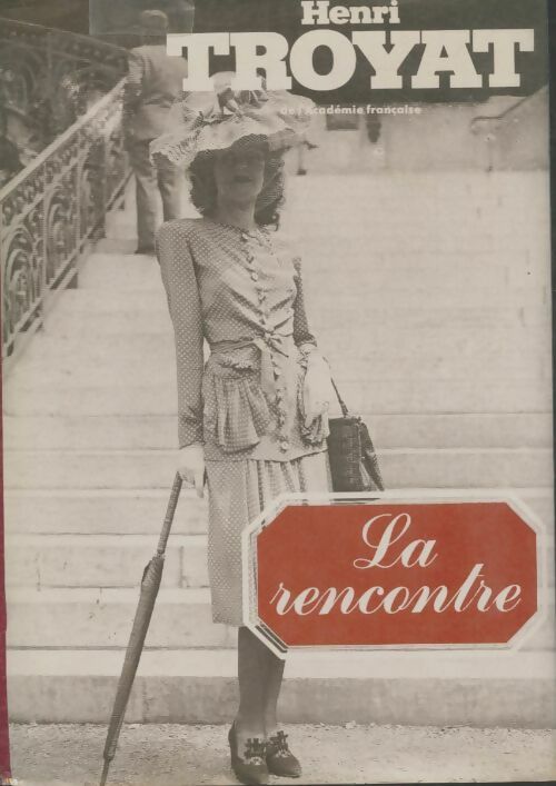 Livrenpoche : Les semailles et les moissons Tome V : La rencontre - Henri Troyat - Livre