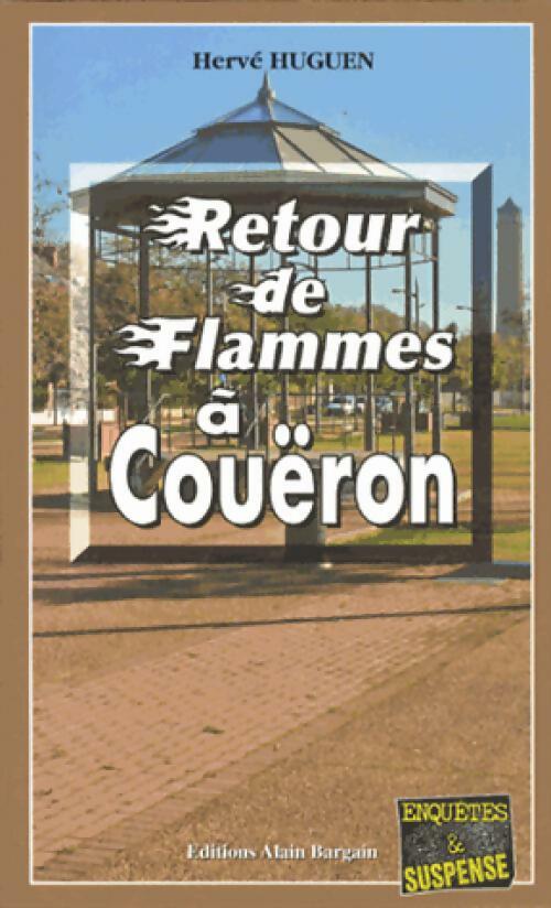 Livrenpoche : Retour de flammes à Couëron - Hervé Huguen - Livre