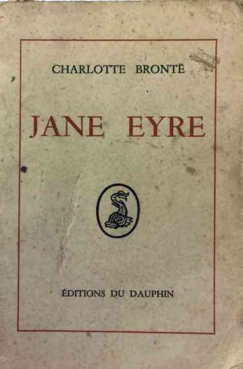 Jane Eyre - Charlotte Brontë -  Dauphin GF - Livre