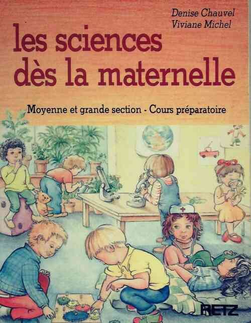 Livrenpoche : Les sciences dès la maternelle - Denise Chauvel - Livre