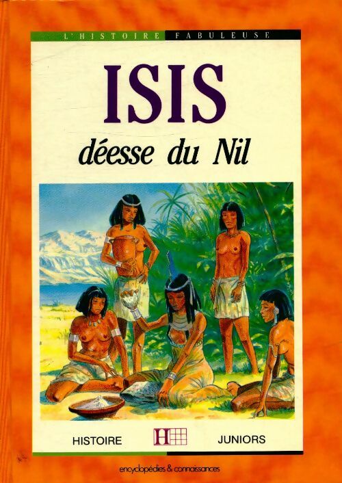 Livrenpoche : Isis. Déesse du Nil - Anne Blanchard - Livre