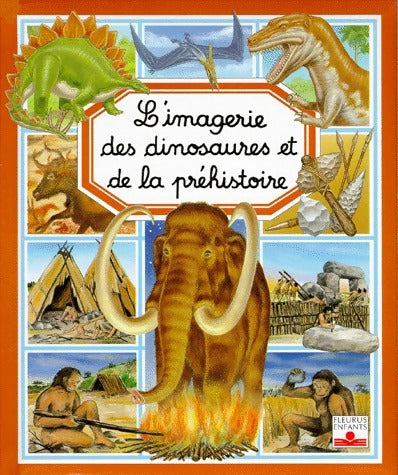 Livrenpoche : L'Imagerie des dinosaures et de la préhistoire - Emilie Beaumont - Livre