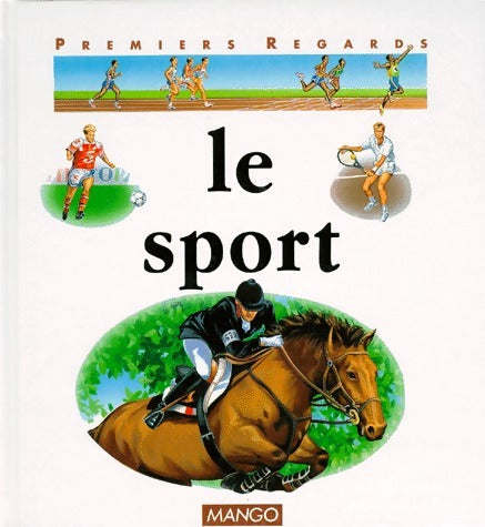 Le sport - Françoise Detay-Lanzmann -  Premiers regards - Livre