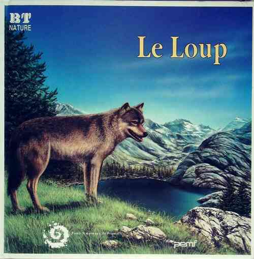 Le loup - Collectif -  BT Nature - Livre