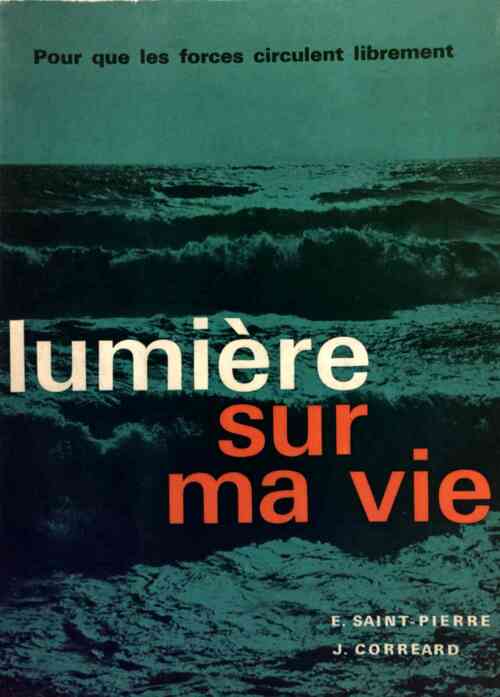Livrenpoche : Lumière sur ma vie - E. Saint-Pierre - Livre