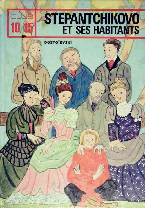 Livrenpoche : Stepantchikovo et ses habitants - Fedor Dostoïevski - Livre