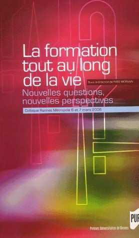 La formation tout au long de la vie - Yves Morvan -  PU Rennes GF - Livre