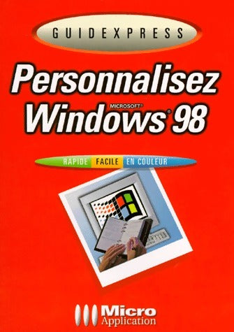 Livrenpoche : Personnaliser Windows 98 - Wolfram Gieseke - Livre