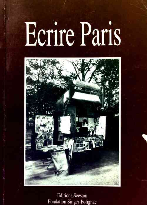 Livrenpoche : Ecrire Paris - Collectif - Livre