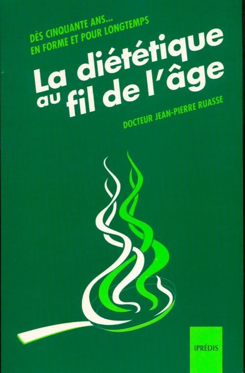 Livrenpoche : La diététique au fil de l'âge - Jean-Pierre Ruasse - Livre