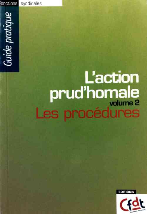 Livrenpoche : L'action prud'homale Volume 2 : Les procédures - Francis Hordern - Livre