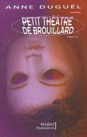 Livrenpoche : Petit théâtre de brouillard - Anne Duguël - Livre
