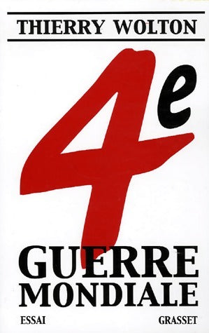 Livrenpoche : Quatrième guerre mondiale - Thierry Wolton - Livre