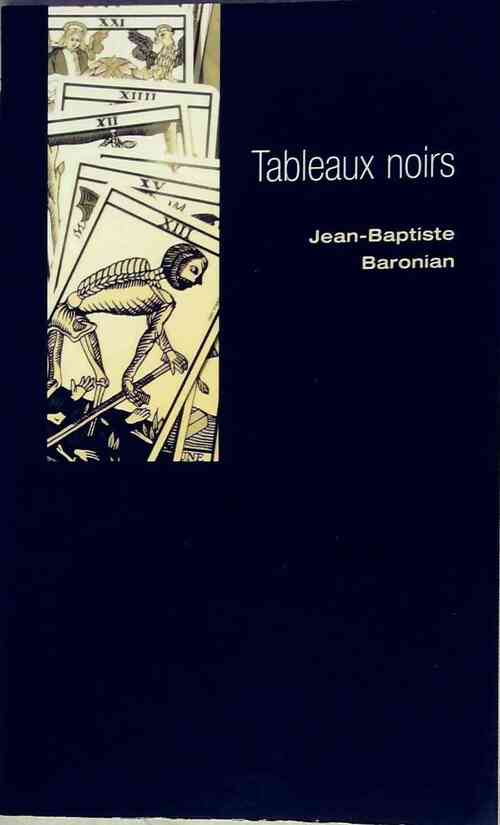 Livrenpoche : Tableaux noirs - Jean-Baptiste Baronian - Livre