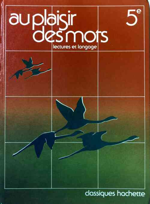 Livrenpoche : Au plaisir des mots 5e - Michel Collot - Livre