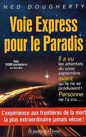Livrenpoche : Voie Express pour le Paradis - Ned Dougherty - Livre