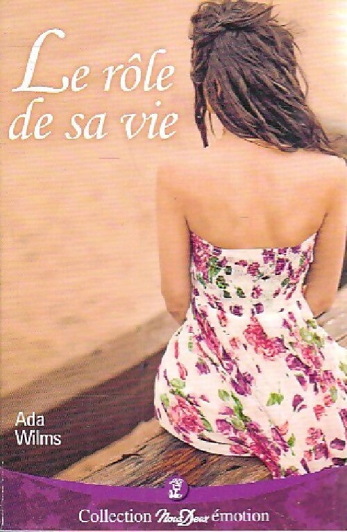 Livrenpoche : Le rôle de sa vie - Ada Wilms - Livre