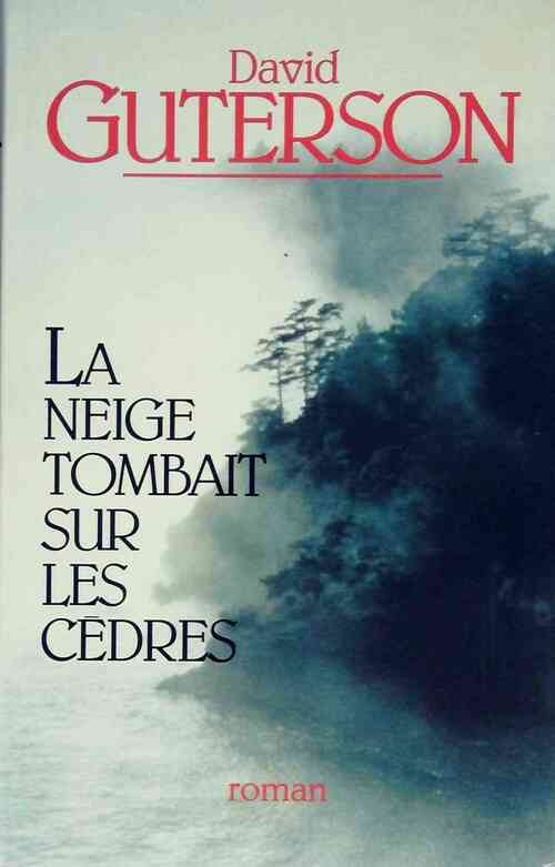Livrenpoche : La neige tombait sur les cèdres - David Guterson - Livre
