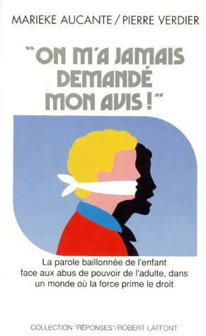 Livrenpoche : On m'a jamais demandé mon avis ! - Marieke Aucante - Livre