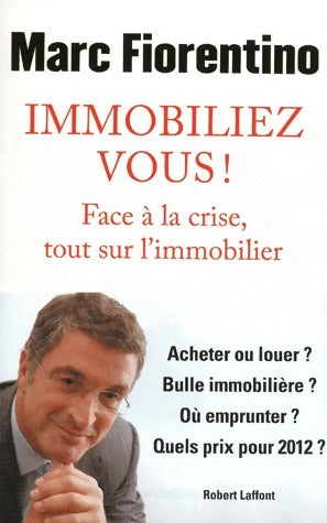 Livrenpoche : Immobiliez-vous - Marc Fiorentino - Livre