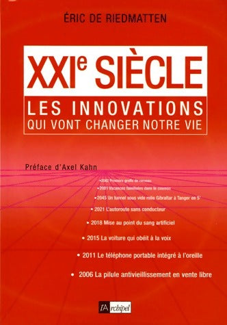 Livrenpoche : XXIe siècle. Les innovations qui vont changer notre vie - Eric De Riedmatten - Livre