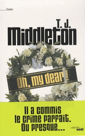 Livrenpoche : Oh, my dear ! - T.J. Middleton - Livre