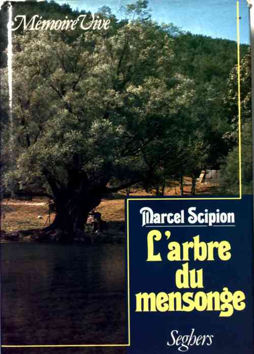 L'arbre du mensonge - Marcel Scipion - Livre