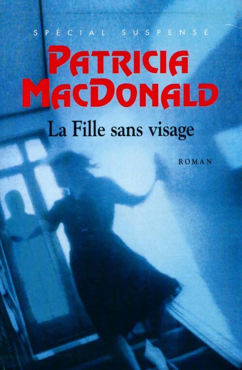 La fille sans visage - Patricia J. MacDonald -  Le Grand Livre du Mois GF - Livre