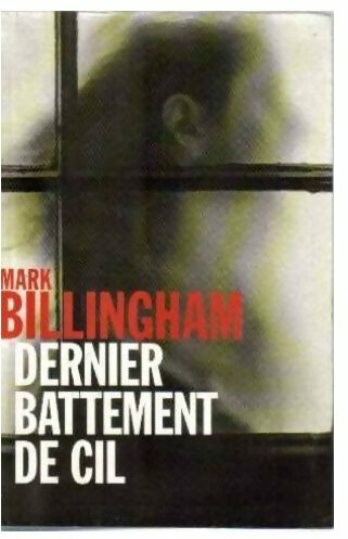 Livrenpoche : Dernier battement de cil - Mark Billingham - Livre
