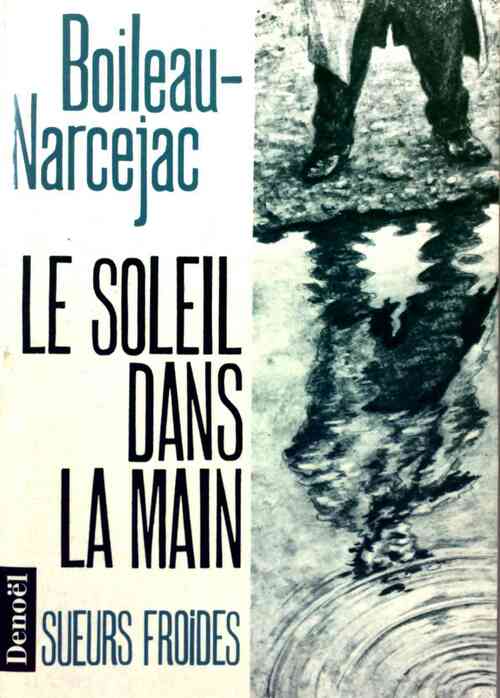 Livrenpoche : Le soleil dans la main - Thomas Narcejac - Livre