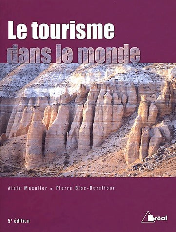 Le tourisme dans le monde - Alain Mesplier -  Bréal GF - Livre