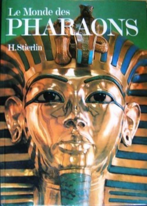 Livrenpoche : Le monde des Pharaons - Henri Stierlin - Livre