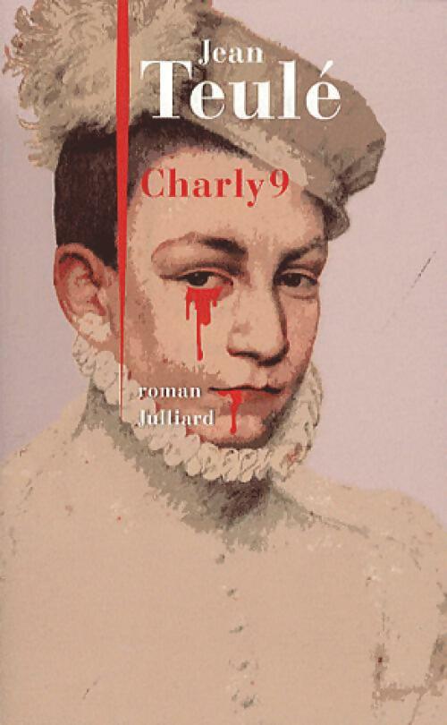 Livrenpoche : Charly 9 - Jean Teulé - Livre