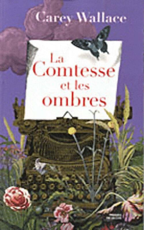 La comtesse et les ombres - Carey Wallace -  Presses de la Cité GF - Livre