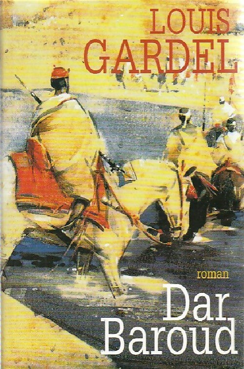 Livrenpoche : Dar Baroud - Louis Gardel - Livre