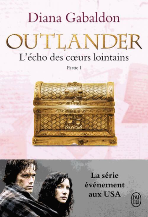 Outlander Tome VII : L'écho des coeurs lointains Partie I - Diana Gabaldon - Livre