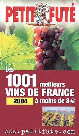 Livrenpoche : Les 1001 meilleurs vins de France à moins de 8 € 2004 - Collectif - Livre