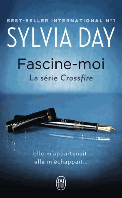 Crossfire Tome IV : Fascine-moi - Sylvia Day - Livre