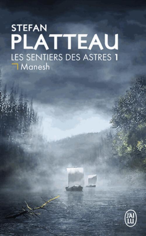 Les sentiers des astres Tome I : Manesh - Stefan Platteau - Livre