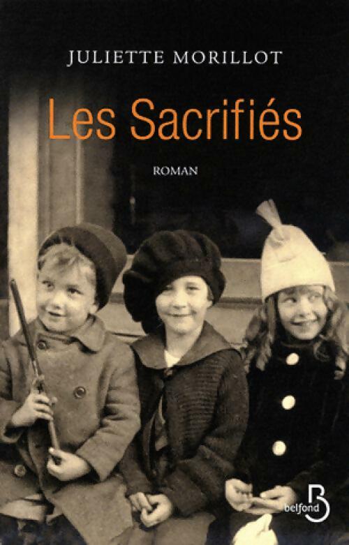 Livrenpoche : Les sacrifiés - Morillot Juliette - Livre