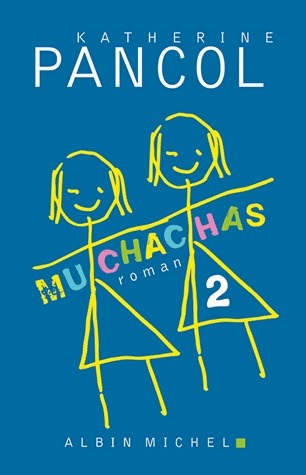 Livrenpoche : Muchachas Tome II - Katherine Pancol - Livre
