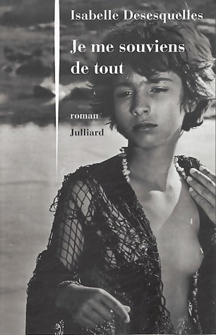 Livrenpoche : Je me souviens de tout - Isabelle Desesquelles - Livre